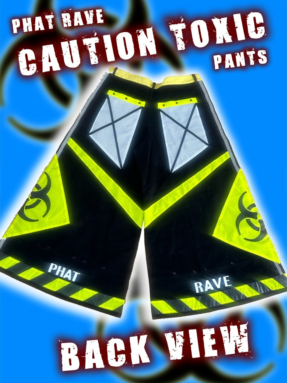 Phat Rave: Caution Toxic (50" Leg Opening) (PreOrder)